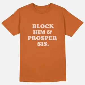 Block Him & Prosper Sis  | Tee