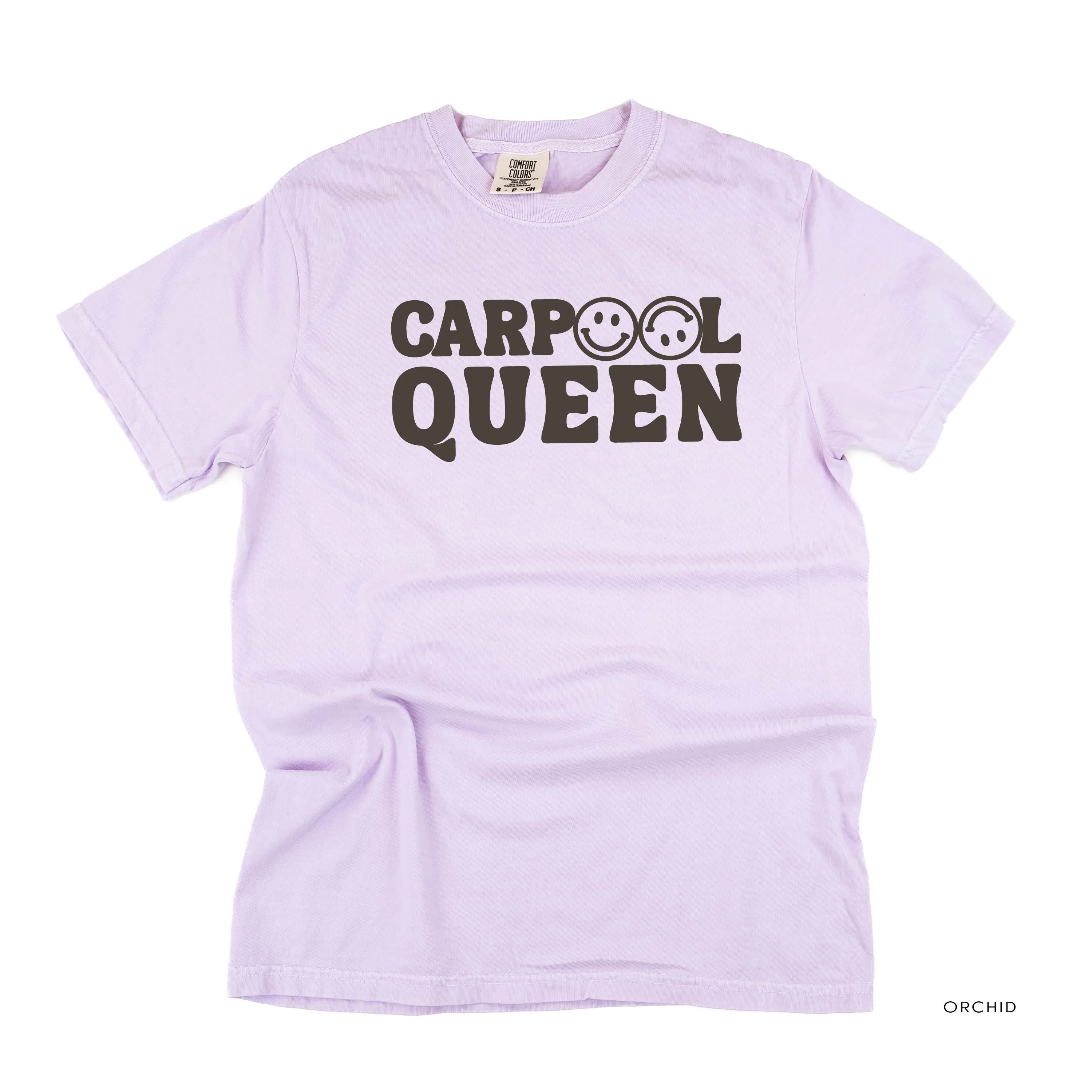 CARPOOL QUEEN (Up And At 'Em Smiley Face on Back) - Short Sleeve Comfort Colors Tee