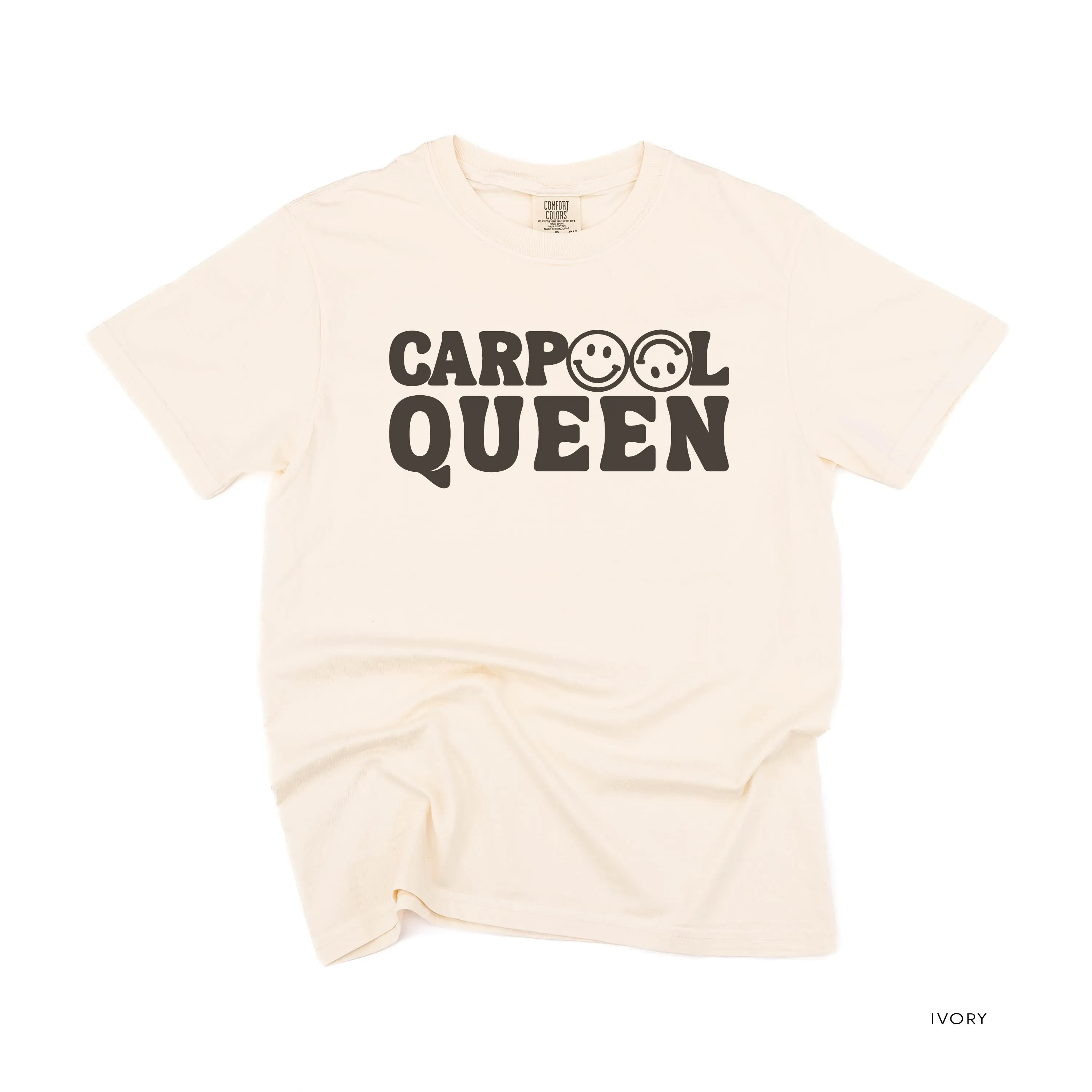 CARPOOL QUEEN (Up And At 'Em Smiley Face on Back) - Short Sleeve Comfort Colors Tee