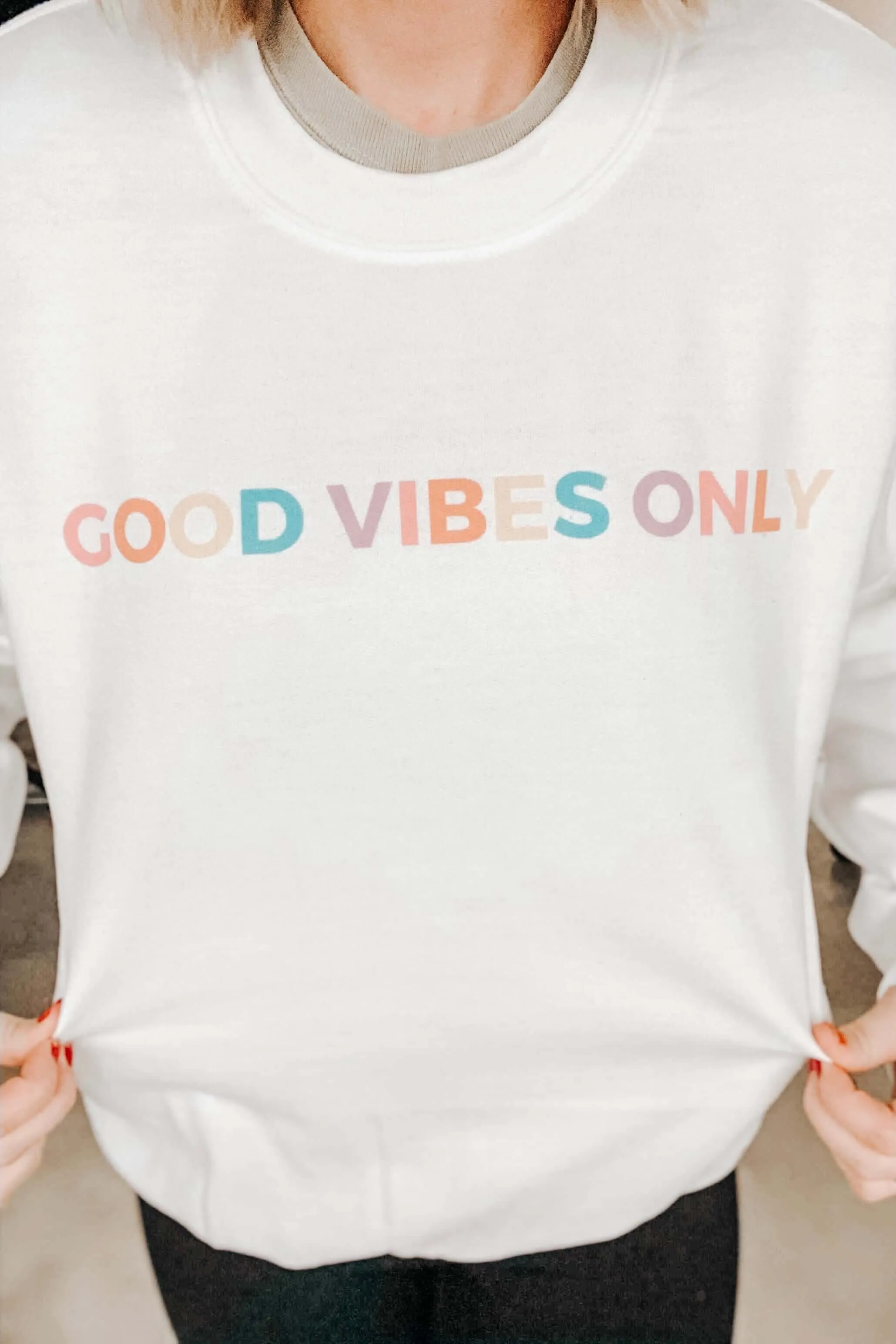 Good Vibes Only Graphic Sweatshirt