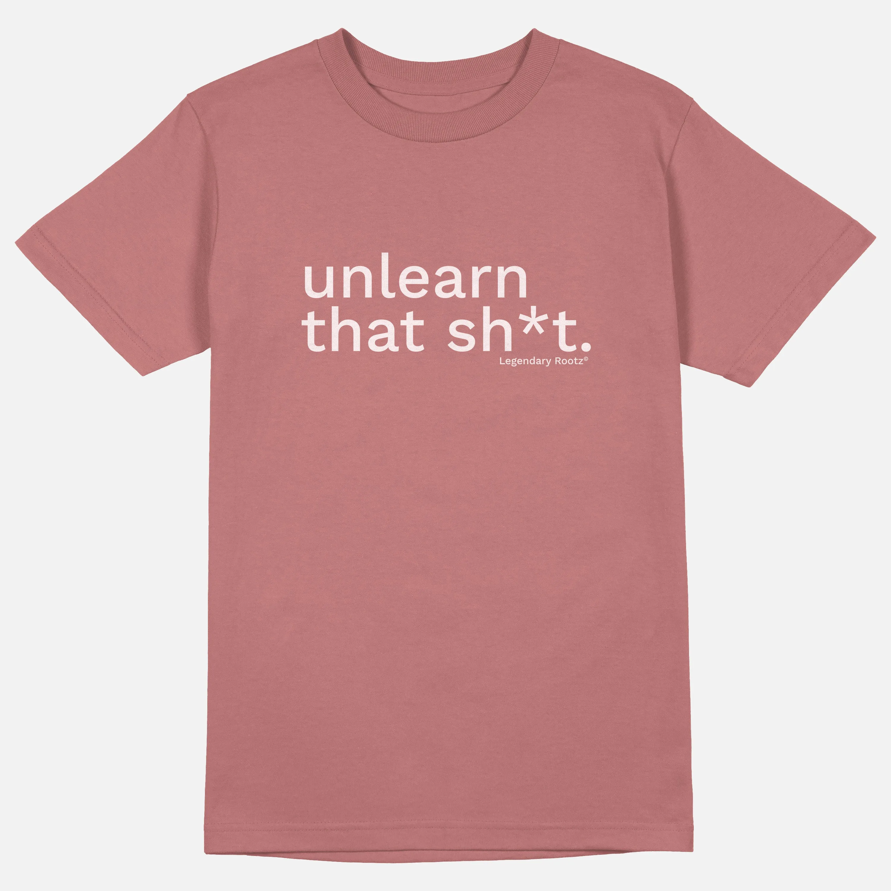 Unlearn That Sh*t  | Tee