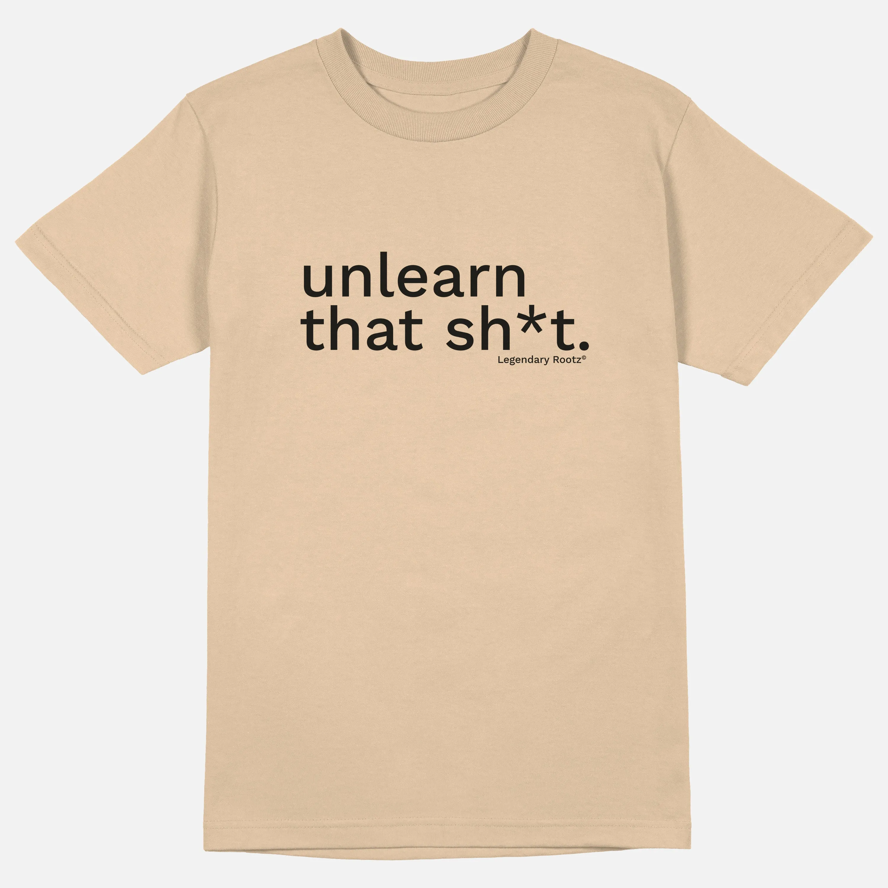 Unlearn That Sh*t  | Tee